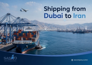 Shipping from Dubai to Iran: Costs, Routes, Transit Times and Freight Options